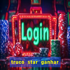 truco star ganhar dinheiro pix